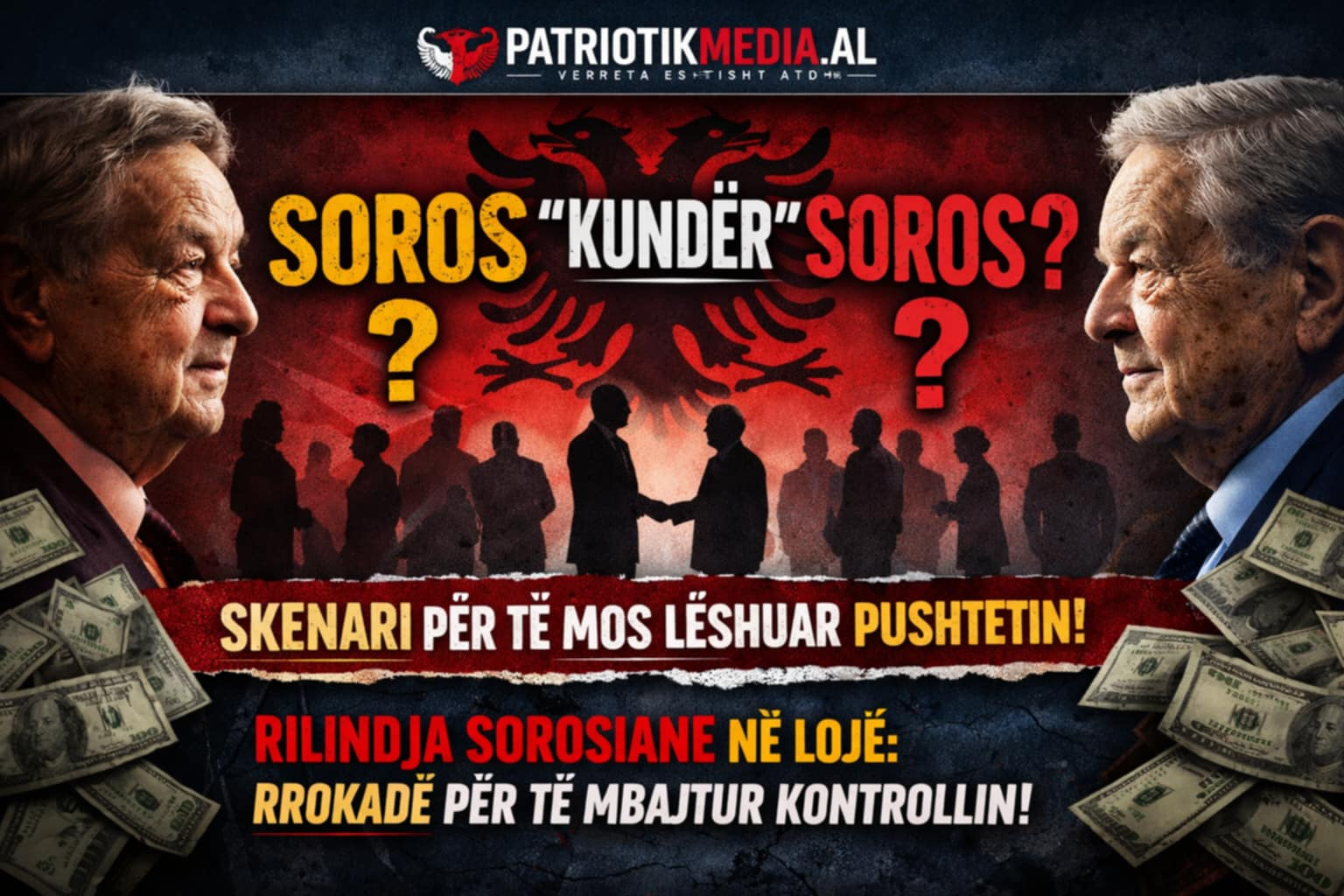 Soros kundër Sorosit: Skenari i Rilindjes për të mos lëshuar Pushtetin …